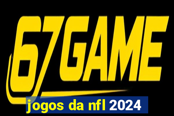 jogos da nfl 2024